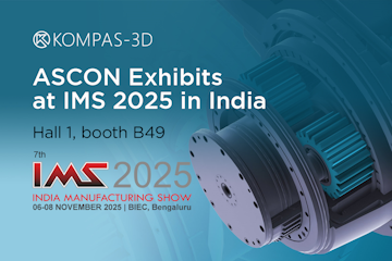 ASCON will Showcase KOMPAS-3D at India Manufacturing Show 2025